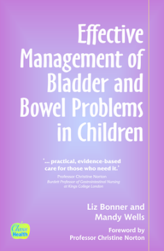 Effective Management of Bladder and Bowel Problems in the Child