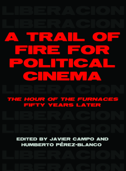 A Trail of Fire for Political Cinema A Trail of Fire for Political Cinema