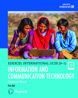 Edexcel International GCSE (9-1) ICT Student Book Edexcel International GCSE (9-1) ICT Student Book
