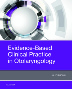 Evidence-Based Clinical Practice in Otolaryngology Evidence-Based Clinical Practice in Otolaryngology
