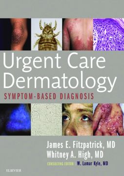 Urgent Care Dermatology: Symptom-Based Diagnosis E-Book Urgent Care Dermatology: Symptom-Based Diagnosis E-Book