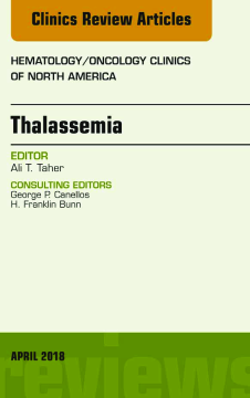 Thalassemia, An Issue of Hematology/Oncology Clinics of North America, E-Book