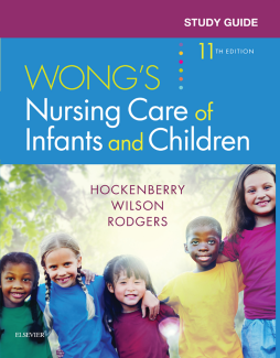 Study Guide for Wong's Nursing Care of Infants and Children - E-Book Study Guide for Wong's Nursing Care of Infants and Children - E-Book