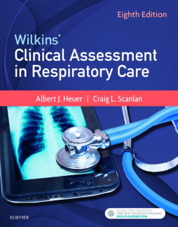 Wilkins' Clinical Assessment in Respiratory Care - E-Book Wilkins' Clinical Assessment in Respiratory Care - E-Book