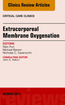 Extracorporeal Membrane Oxygenation (ECMO), An Issue of Critical Care Clinics, E-Book