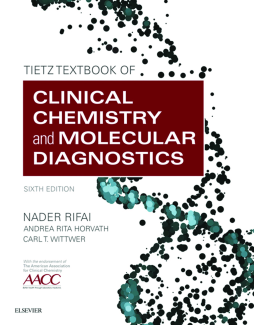 Tietz Textbook of Clinical Chemistry and Molecular Diagnostics - E-Book Tietz Textbook of Clinical Chemistry and Molecular Diagnostics - E-Book