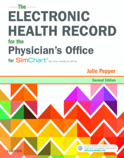 The Electronic Health Record for the Physician's Office The Electronic Health Record for the Physician's Office
