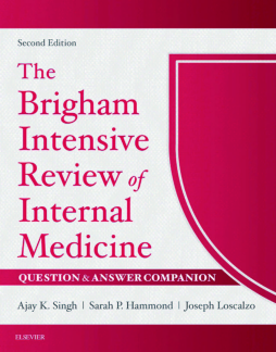 The Brigham Intensive Review of Internal Medicine Question & Answer Companion E-Book The Brigham Intensive Review of Internal Medicine Question & Answer Companion E-Book