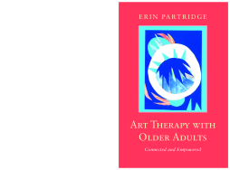 Art Therapy with Older Adults Art Therapy with Older Adults