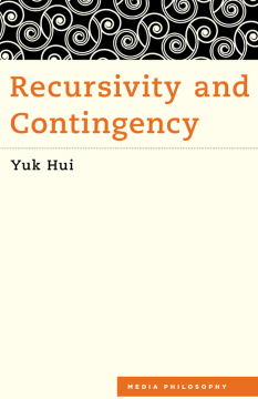 Recursivity and Contingency Recursivity and Contingency