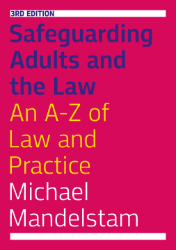 Safeguarding Adults and the Law, Third Edition Safeguarding Adults and the Law, Third Edition