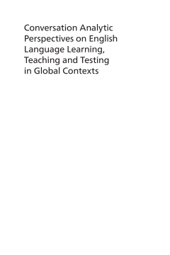 Conversation Analytic Perspectives on English Language Learning, Teaching and Testing in Global Contexts