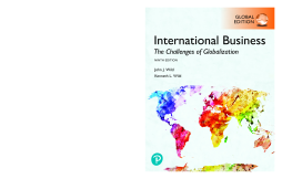 International Business: The Challenges of Globalization, Global Edition International Business: The Challenges of Globalization, Global Edition