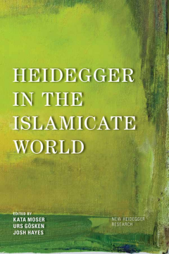 Heidegger in the Islamicate World Heidegger in the Islamicate World