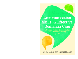 Communication Skills for Effective Dementia Care
