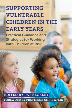 Supporting Vulnerable Children in the Early Years Supporting Vulnerable Children in the Early Years