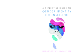 A Reflective Guide to Gender Identity Counselling A Reflective Guide to Gender Identity Counselling