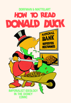 How to Read Donald Duck How to Read Donald Duck