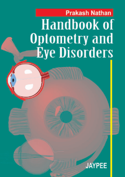 Handbook of Optometry and Eye Disorders Handbook of Optometry and Eye Disorders