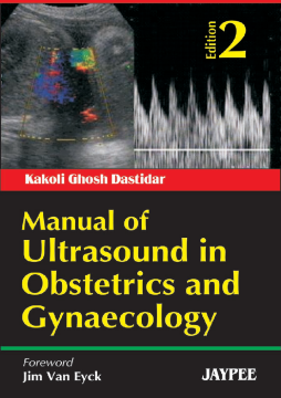Manual of Ultrasound in Obstetrics and Gynaecology 2/Ed. Manual of Ultrasound in Obstetrics and Gynaecology 2/Ed.