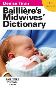 Bailliere's Midwives' Dictionary Bailliere's Midwives' Dictionary