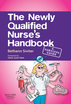 The Newly Qualified Nurse's Handbook E-Book The Newly Qualified Nurse's Handbook E-Book