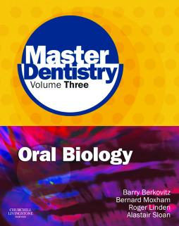Master Dentistry Volume 3 Oral Biology E-Book Master Dentistry Volume 3 Oral Biology E-Book