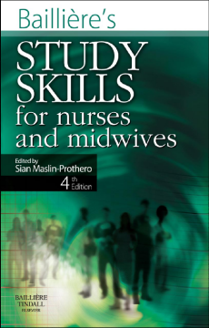Bailliere's Study Skills for Nurses and Midwives E-Book Bailliere's Study Skills for Nurses and Midwives E-Book