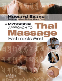 A Myofascial Approach to Thai Massage E-Book. A Myofascial Approach to Thai Massage E-Book.