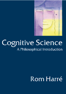 Cognitive Science: A Philosophical Introduction Cognitive Science: A Philosophical Introduction