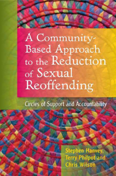 A Community-Based Approach to the Reduction of Sexual Reoffending