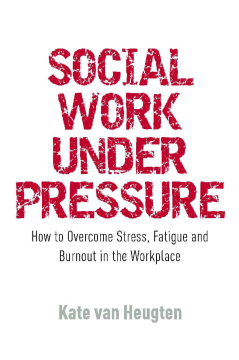 Social Work Under Pressure Social Work Under Pressure