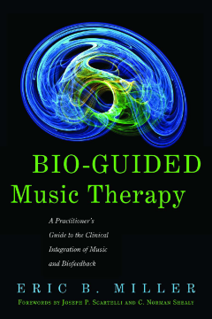 Bio-Guided Music Therapy Bio-Guided Music Therapy
