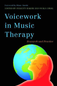 Voicework in Music Therapy Voicework in Music Therapy