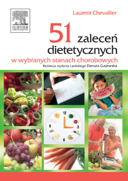 51 zaleceń dietetycznych w wybranych stanach chorobowych 51 zaleceń dietetycznych w wybranych stanach chorobowych