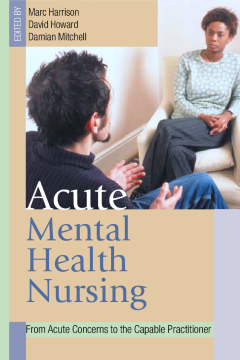 Acute Mental Health Nursing Acute Mental Health Nursing