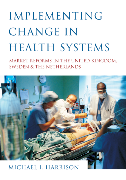 Implementing Change in Health Systems Implementing Change in Health Systems