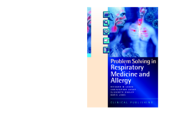 Problem Solving in Respiratory Medicine and Allergy Problem Solving in Respiratory Medicine and Allergy