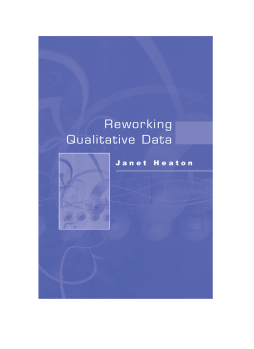 Reworking Qualitative Data: