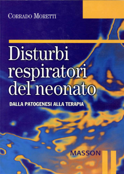 Disturbi respiratori del neonato Disturbi respiratori del neonato