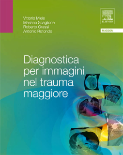 Diagnostica per immagini nel trauma maggiore Diagnostica per immagini nel trauma maggiore