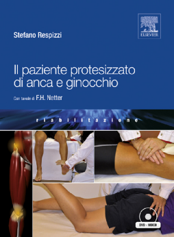 Il paziente protesizzato di anca e ginocchio Il paziente protesizzato di anca e ginocchio