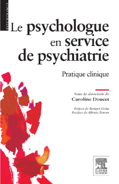 Le psychologue en service de psychiatrie Le psychologue en service de psychiatrie