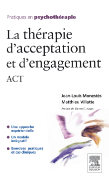 La thérapie d'acceptation et d'engagement La thérapie d'acceptation et d'engagement