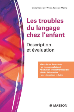 Les troubles du langage chez l'enfant Les troubles du langage chez l'enfant