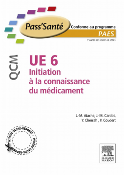 UE 6 - Initiation à la connaissance du médicament - QCM UE 6 - Initiation à la connaissance du médicament - QCM