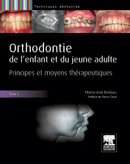 Orthodontie de l'enfant et du jeune adulte. Tome 1