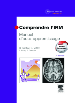 Comprendre l'IRM Comprendre l'IRM