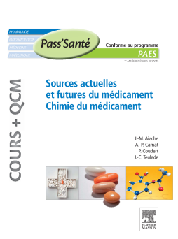 Sources actuelles et futures du médicament - Chimie du médicament (Cours + QCM) Sources actuelles et futures du médicament - Chimie du médicament (Cours + QCM)