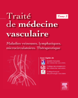 Traité de médecine vasculaire. Tome 2 Traité de médecine vasculaire. Tome 2